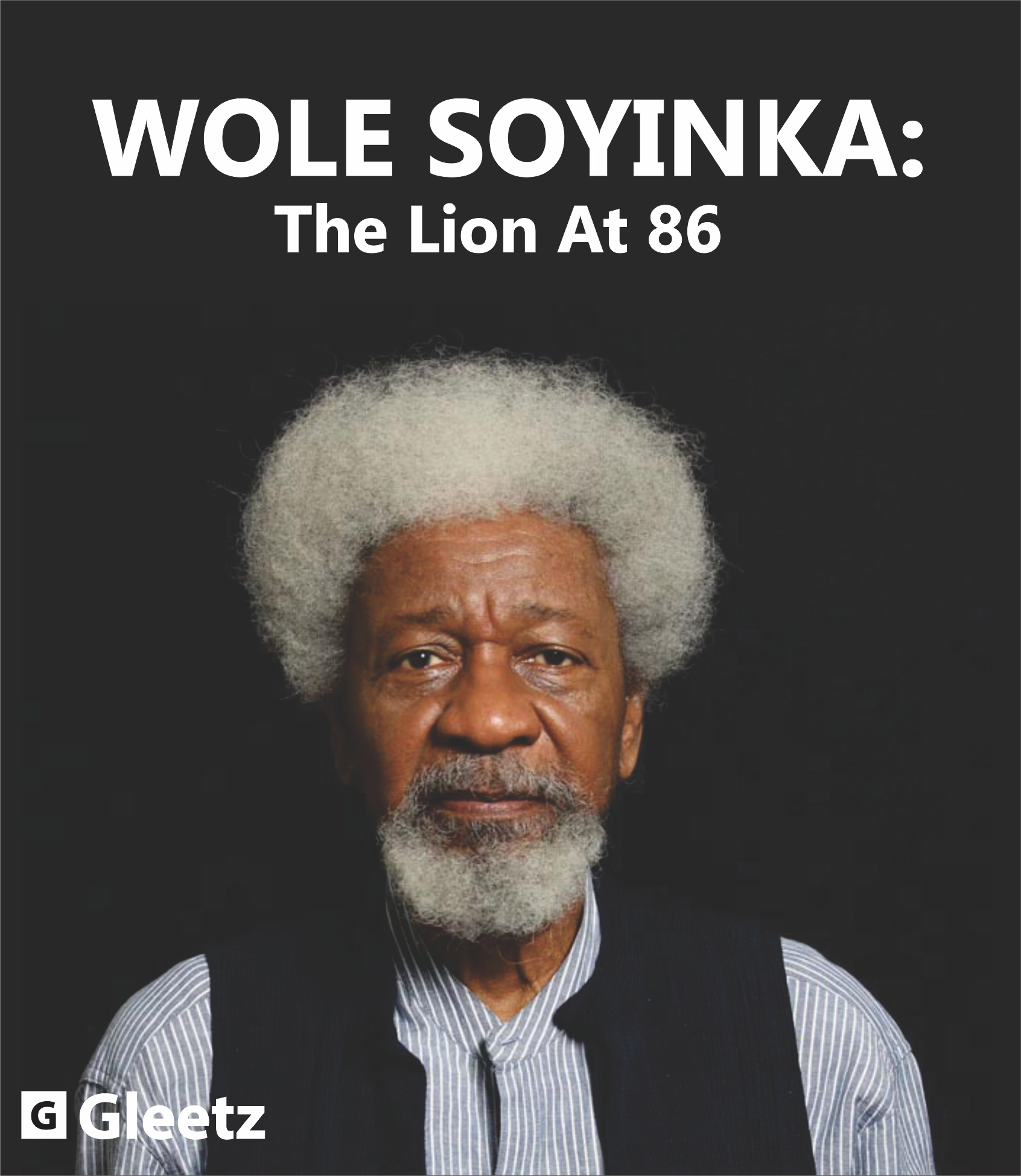 Wole Soyinka: The Lion at 86