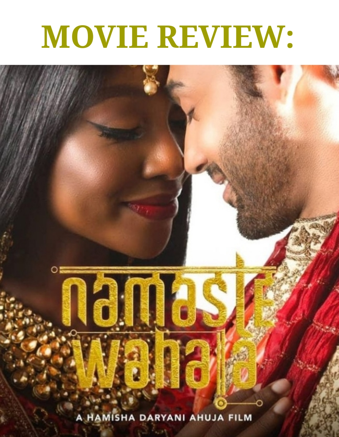 Movie Review: Namaste Wahala