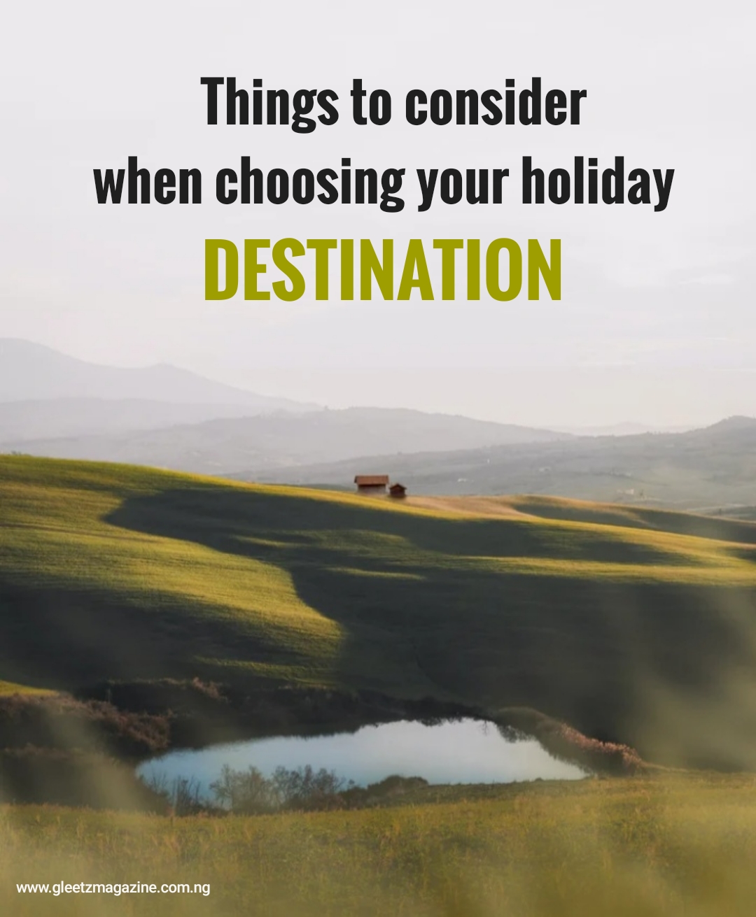 Things to consider when choosing a holiday destination