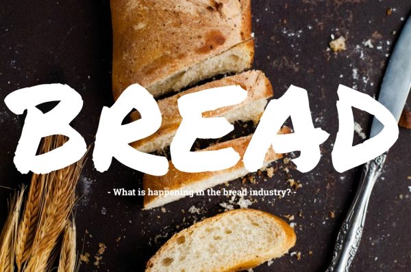 What exactly is happening in the bread Industry?