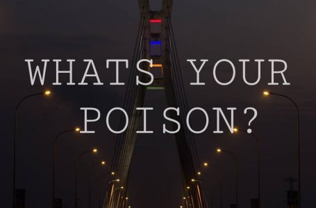 The Weekend: What’s your poison?