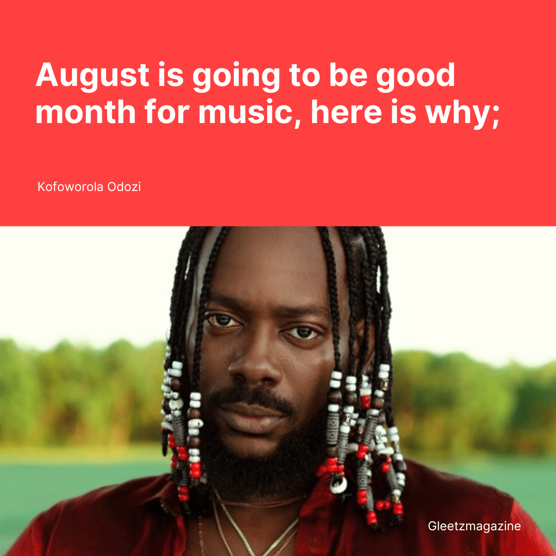August is going to be good month for music, here is why;