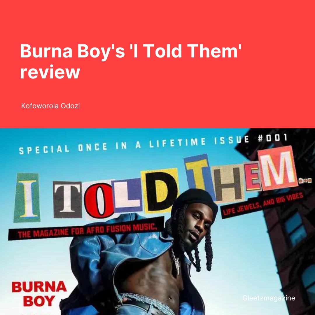 In Focus: Burnaboy’s ‘I told them’ review