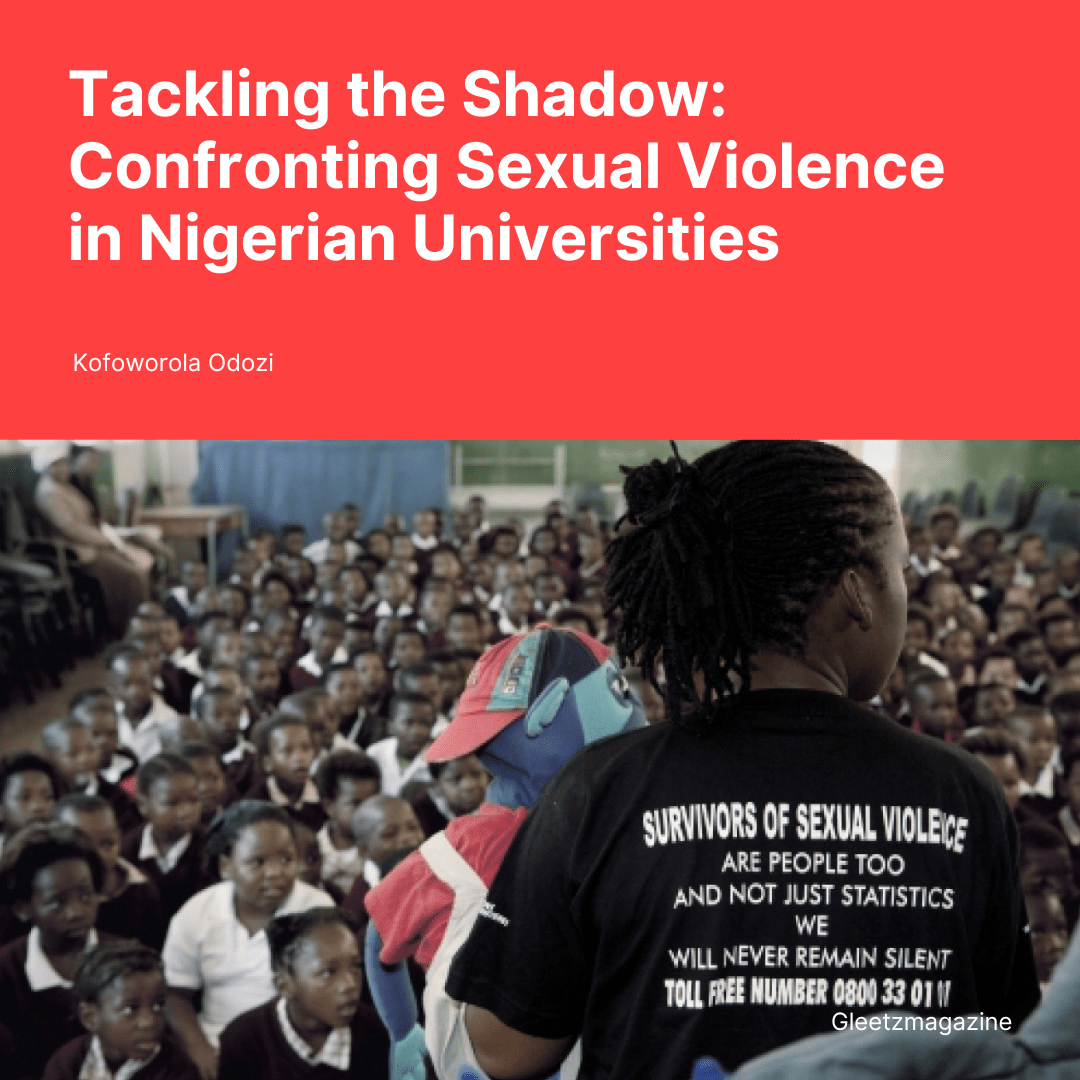 Tackling the Shadow: Confronting Sexual Violence in Nigerian Universities