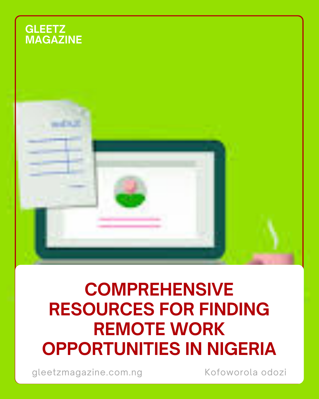 Comprehensive Resources for Finding Remote Work Opportunities in Nigeria