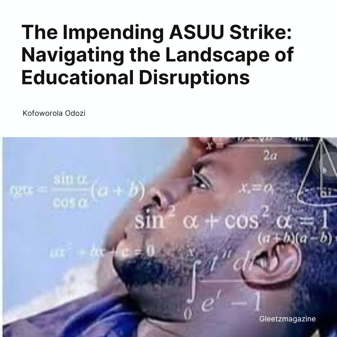 ASUU Strike: Navigating Educational Disruptions