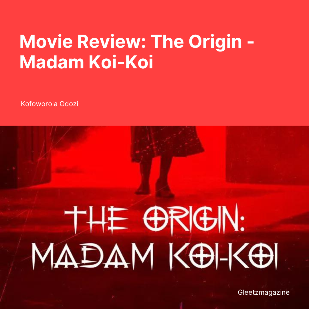 Movie Review: The Origin – Madam Koi-Koi