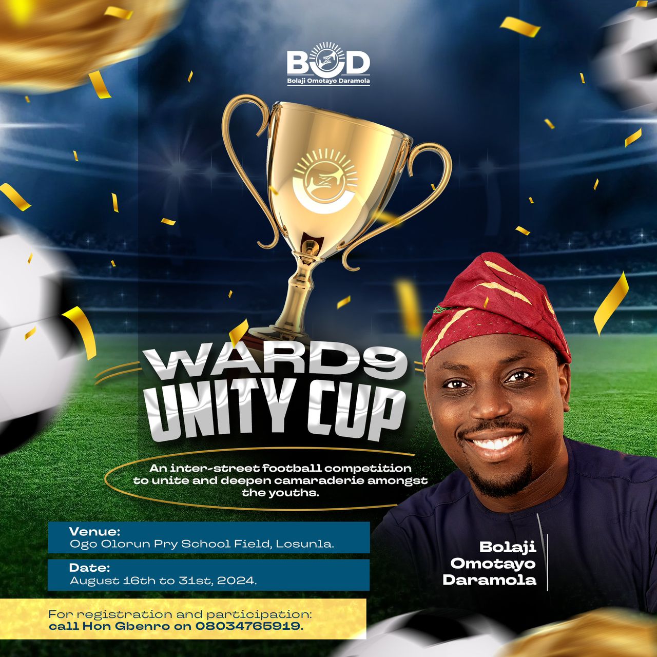 Bolaji Omotayo Daramola (BOD) Organizes Ward 9 Inter-Street Unity Cup