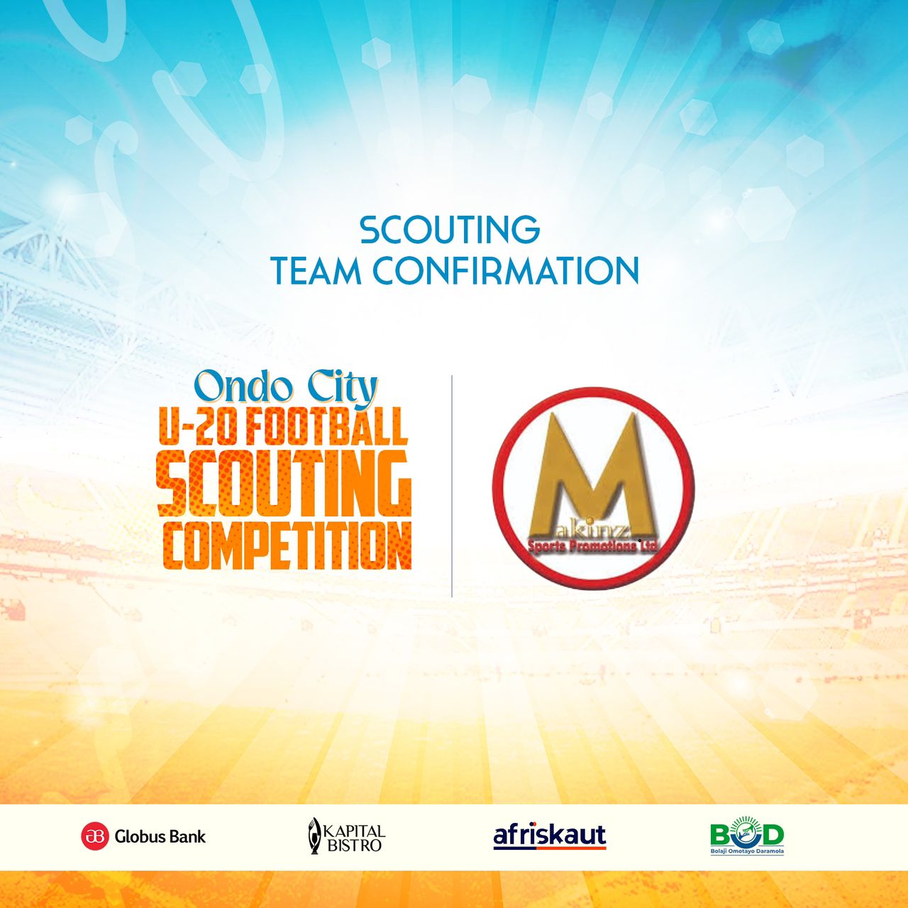 PRESS RELEASE : Makinz Sport Promotion Limited Confirmed For Ondo Under-20 Scouting Competition